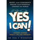 Yes I Can! Lessons Learned from a Life Less Ordinary