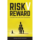 Risk V Reward: The Employee-Employer Conundrum