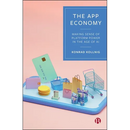 The App Economy: Making Sense of Platform Power in the Age of AI