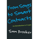 From Songs to Smart Contracts- An Introduction to Cyrpto