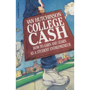 College Cash: How to Earn and Learn as a Student Entrepreneur