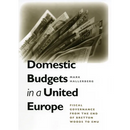 Domestic Budgets in a United Europe: Fiscal Governance from the End of Bretton Woods to Emu