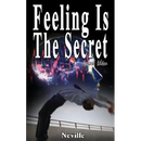 Feeling Is The Secret, Revised Edition
