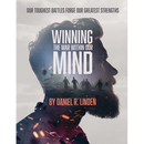 Winning the War Within Our Mind: Our Toughest Battles Forge Our Greatest Strengths