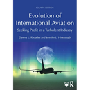Evolution of International Aviation: Seeking Profit in a Turbulent Industry