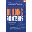 Building Rocketships: Product Management for High-Growth Companies