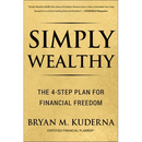 Simply Wealthy: The 4-Step Plan for Financial Freedom