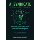 AI Syndicate: A Survival Guide to the World of Artificial Intelligence