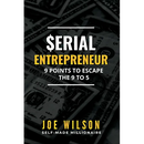 Serial Entrepreneur: 9 Points to Escape the 9 to 5