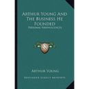 Arthur Young And The Business He Founded: Personal Reminiscences