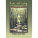 Jung And Aging: Possibilities And Potentials For The Second Half Of Life