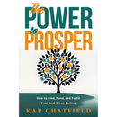 The Power to Prosper: How to Increase Your Income God's Way