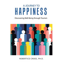 A Journey to Happiness: Discovering Well-Being through Tourism