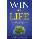 Win At Life: Tips & Ideas for Tackling Life from Unlikely Places