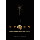 Story: The Currency of Influence