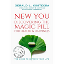New You: Discovering the Magic Pill for Health & Happiness