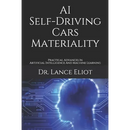 AI Self-Driving Cars Materiality: Practical Advances In Artificial Intelligence And Machine Learning