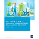 Electric Motorcycle Charging Infrastructure Road Map for Indonesia