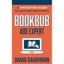 BookBub Ads Expert: A Marketing Guide To Author Discovery