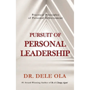 Pursuit of Personal Leadership: Practical Principles of Personal Achievement