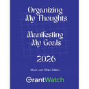 Organizing My Thoughts Manifesting My Goals 2026: Black-and-White Edition
