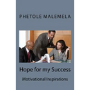 Hope for my Success: Motivational Inspirations