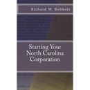 Starting Your North Carolina Corporation