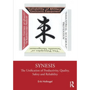 Synesis: The Unification of Productivity, Quality, Safety and Reliability