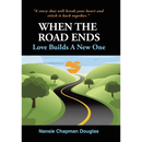 When The Road Ends, Love Builds A New One