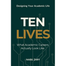 Ten Lives: What Academic Careers Actually Look Like