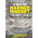 A Master Mariner Mindset Smooth Sailing