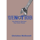 You're Not Broken