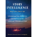 Story Intelligence: Master Story, Master Life