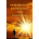 In Search of Knowledge and Happiness