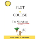 Plot A Course The Workbook: The Workbook