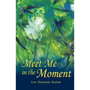 Meet Me in the Moment