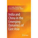 India and China in the Emerging Dynamics of East Asia