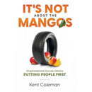 It's Not About the Mangos: Organizational Success Means Putting People First