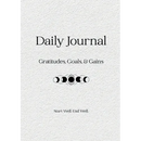 Daily Journal: Gratitudes, Goals & Gains