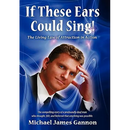 If These Ears Could Sing!