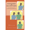 Boundaries In Relationships: Learn When To Say Yes, Make Your Life Healthy, Set Boundaries Between Relationships