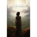 Pain of Purpose