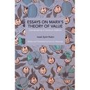 Essays on Marx's Theory of Value: Conceived as a Variorum Edition