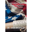 Conservative Views on Modern Capitalism in the United States