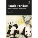 Panda Fandom: Nation, Capitalism, and Biopower