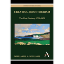 Creating Irish Tourism: The First Century, 1750-1850