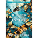 Healing From the Inside: Living Fully as You Age