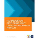 Handbook for Developing Joint Crediting Mechanism Projects