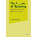 The Nature of Marketing: Marketing to the Swarm as Well as the Herd