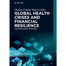 Global Health Crises and Financial Resilience: Analysing Market Responses
